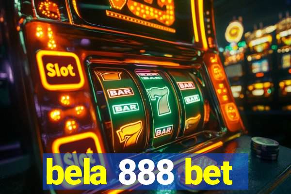 bela 888 bet